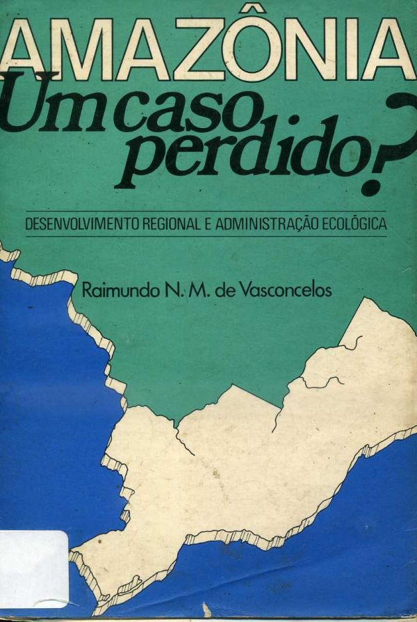Amazônia Um caso perdido? - 634 VAS